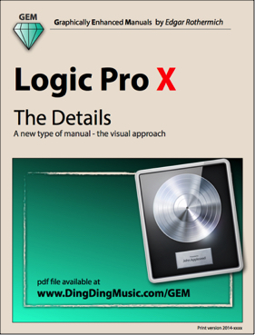 Logic Pro X - The Details (Graphically Enhanced Manuals)